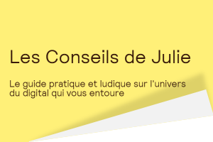 Les conseils de Julie