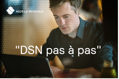 Comment remplir sa Déclaration Sociale Nominative ?